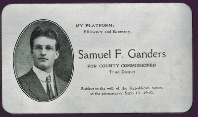 Sam Ganders, 1910 GOP Candidate for County Commission Sam Ganders, 1910 GOP Candidate for County Commission